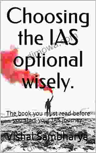 Choosing The IAS Optional Wisely : The You Must Read Before You Start Your IAS Journey