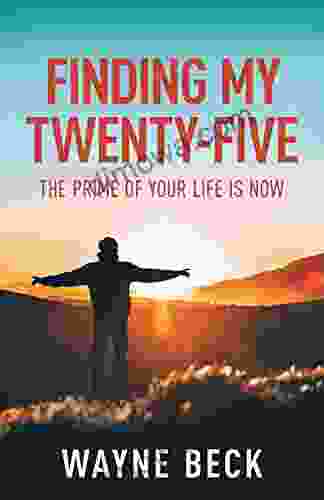 Finding My Twenty Five: The Prime Of Your Life Is Now