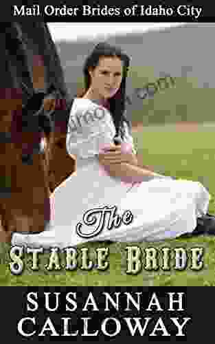The Stable Bride (Mail Order Brides Of Idaho City 9)