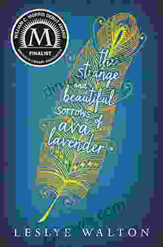 The Strange And Beautiful Sorrows Of Ava Lavender
