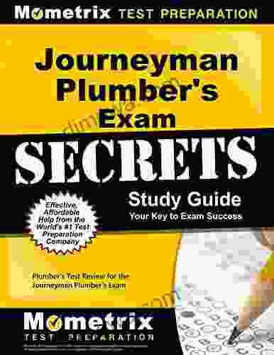Journeyman Plumber S Exam Secrets Study Guide: Test Review For The Journeyman Plumber S Exam