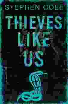 Thieves Like Us: Rejacketed Stephen Cole