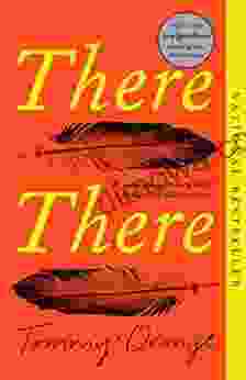 There There: A Novel Tommy Orange