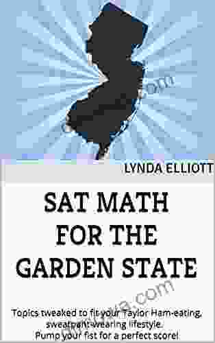 SAT Math For The Garden State: Topics Tweaked To Fit Your Taylor Ham Eating Sweatpant Wearing Lifestyle Pump Your Fist For A Perfect Score