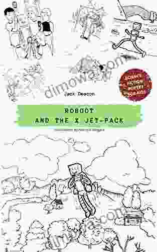 Roboot And The X Jet Pack: Science Fiction Poetry For Kids