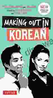 Making Out In Korean: Third Edition (Making Out Books)