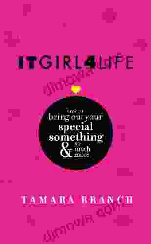 ITGIRL4LIFE: How To Bring Out Your Special Something And So Much More