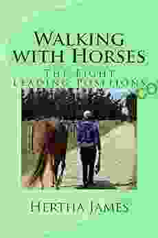 Walking With Horses: The Eight Leading Positions (Life Skills For Horses)