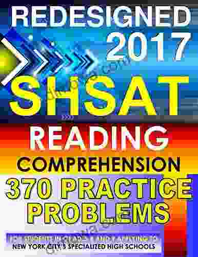 SHSAT Reading Comprehension 370 Practice Problems