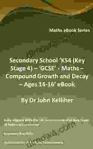 Secondary School KS4 (Key Stage 4) GCSE Maths Compound Growth And Decay Ages 14 16 EBook