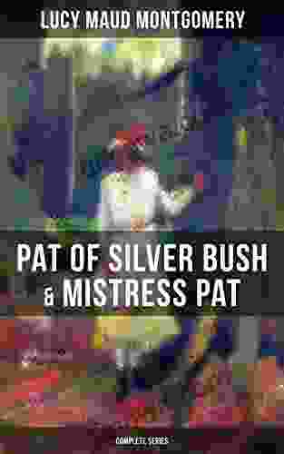 PAT OF SILVER BUSH MISTRESS PAT (Complete Series)