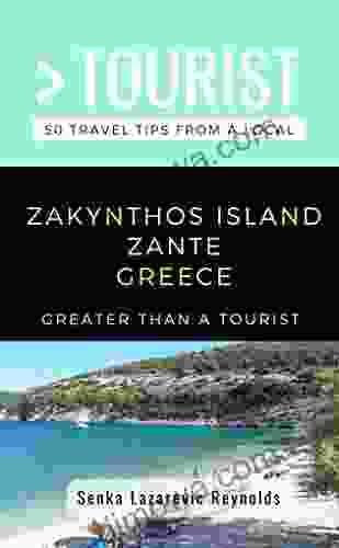 GREATER THAN A TOURIST ZAKYNTHOS ISLAND ZANTE GREECE: 50 Travel Tips From A Local (Greater Than A Tourist Greece)