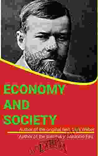 SUMMARY OF ECONOMY AND SOCIETY BY MAX WEBER (SUMMARIES OF SOCIAL SCIENCES)