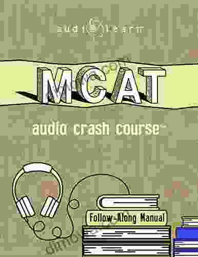 MCAT Audio Crash Course: Complete Review For The Medical College Admission Test