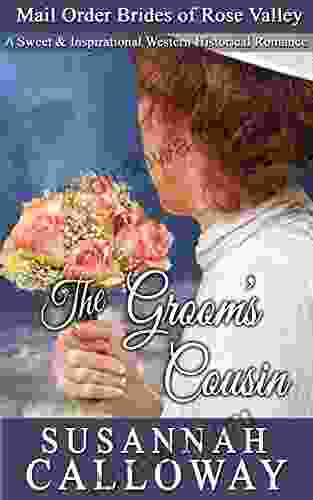 The Groom S Cousin (Mail Order Brides Of Rose Valley)