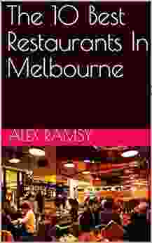 The 10 Best Restaurants In Melbourne