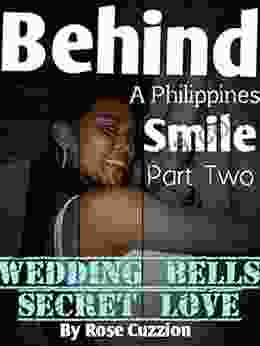 Behind A Philippines Smile 2 Wedding Bells Secret Love: Carina Part Two Of Two