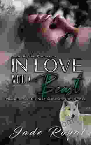 In Love With A Beast: Phoenix Pack: The Next Generation The Finale (Phoenix Pack Shifter 4)