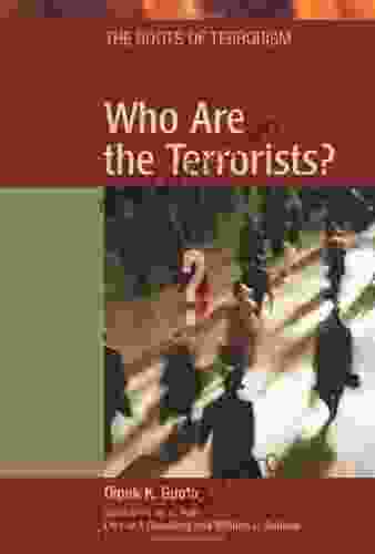 Who Are The Terrorists? (The Roots Of Terrorism)