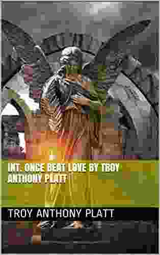00:05:19 INT ONCE BEAT LOVE By Troy Anthony Platt