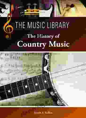 The History Of Country Music (The Music Library)