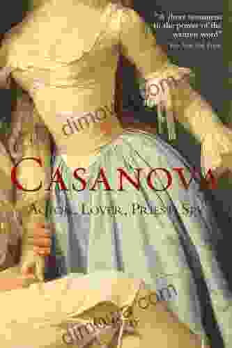 Casanova: Actor Lover Priest Spy