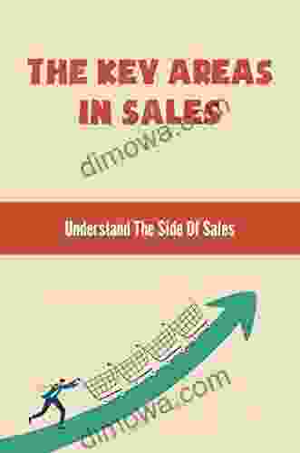 The Key Areas In Sales: Understand The Side Of Sales