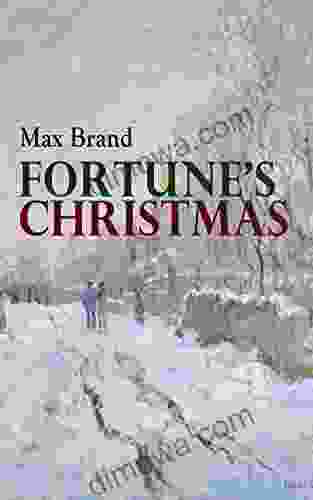 Fortune S Christmas: A Western Tale Of The Christmas Spirit