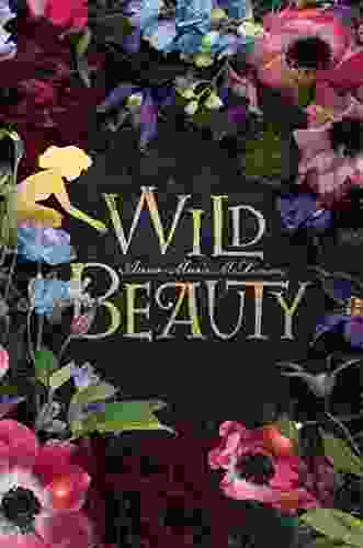 Wild Beauty: A Novel Anna Marie McLemore